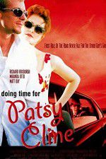 Watch Doing Time for Patsy Cline Zoechip