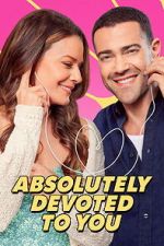 Watch Absolutely Devoted to You Zoechip