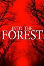 Watch Into the Forest Zoechip