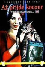 Watch Az prijde kocour (When the Cat Comes) Zoechip