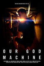 Watch Our God Machine (Short 2018) Zoechip