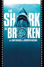 Watch The Shark Is Broken Zoechip