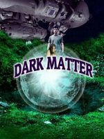 Watch Dark Matter Zoechip