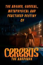 Watch The Absurd, Surreal, Metaphysical and Fractured Destiny of Cerebus the Aardvark Zoechip