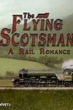 Watch The Flying Scotsman: A Rail Romance Zoechip