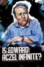 Watch Ed Aczel: Is Edward Aczel Infinite? (TV Special 2018) Zoechip