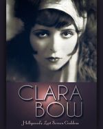 Watch Clara Bow: Hollywood\'s Lost Screen Goddess Zoechip