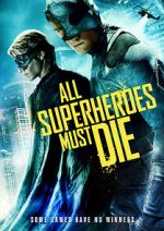 Watch All Superheroes Must Die Zoechip