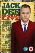 Watch Jack Dee: So What? Live Zoechip