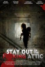 Watch Stay Out of the F**king Attic Zoechip
