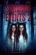 Watch Strange Events 2 Zoechip