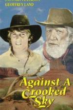 Watch Against a Crooked Sky Zoechip