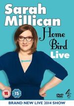 Watch Sarah Millican: Home Bird Live Zoechip