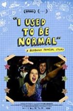 Watch I Used to Be Normal: A Boyband Fangirl Story Zoechip