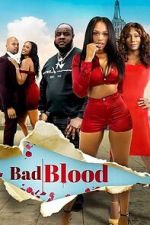 Watch Bad Blood Zoechip