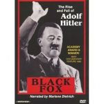 Watch Black Fox: The True Story of Adolf Hitler Zoechip