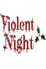 Watch Violent Night The Movie Zoechip