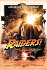 Watch Raiders The Story of the Greatest Fan Film Ever Made Zoechip