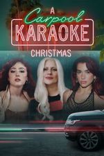 Watch A Carpool Karaoke Christmas (TV Special 2024) Zoechip