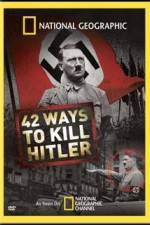 Watch National Geographic: 42 Ways to Kill Hitler Zoechip