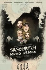 Watch Sasquatch Among Wildmen Zoechip