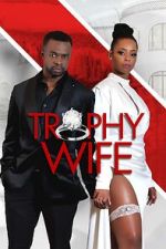 Watch Trophy Wife Zoechip