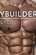 Watch Bodybuilders Unfiltered Zoechip