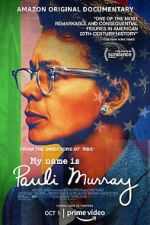 Watch My Name Is Pauli Murray Zoechip