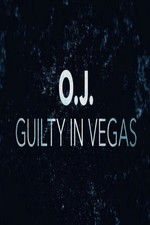 Watch OJ Guilty in Vegas Zoechip
