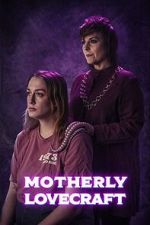 Watch Motherly Lovecraft (Short) Zoechip