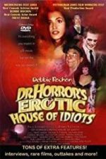 Watch Dr. Horror\'s Erotic House of Idiots Zoechip