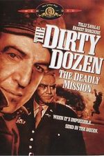 Watch The Dirty Dozen: The Deadly Mission Zoechip