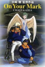 Watch Chage & Aska: On Your Mark Zoechip