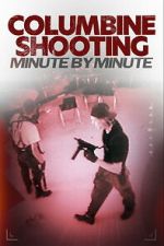 Watch Columbine Shooting: Minute by Minute Zoechip