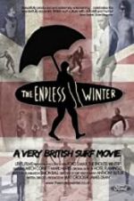 Watch The Endless Winter - A Very British Surf Movie Zoechip