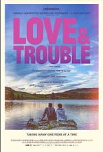 Watch Love & Trouble Zoechip