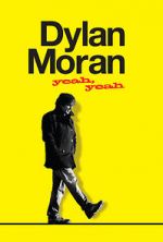 Watch Dylan Moran: Yeah, Yeah Zoechip