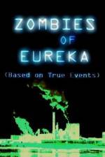Watch Zombies of Eureka Zoechip
