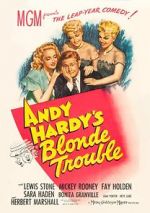 Watch Andy Hardy\'s Blonde Trouble Zoechip