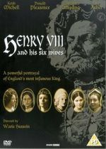 Watch Henry VIII and His Six Wives Zoechip