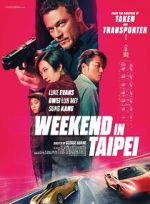 Watch Weekend in Taipei Zoechip