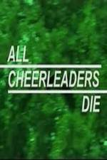 Watch All Cheerleaders Die Zoechip