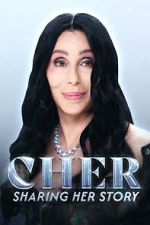 Watch Cher: Sharing Her Story Zoechip