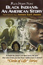 Watch Black Indians An American Story Zoechip