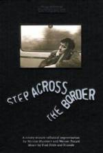 Watch Step Across the Border Zoechip