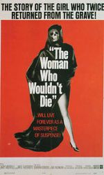 Watch The Woman Who Wouldn\'t Die Zoechip