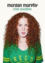 Watch Morgan Murphy: Irish Goodbye (TV Special 2014) Zoechip