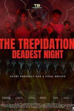 Watch The Trepidation: Deadest Night Zoechip