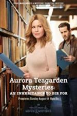 Watch Aurora Teagarden Mysteries: An Inheritance to Die For Zoechip