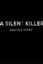 Watch A Silent Killer Savita's Story Zoechip